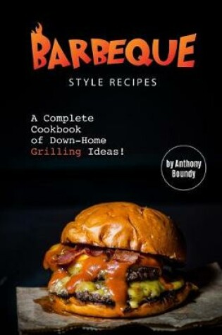 Cover of Barbeque Style Recipes