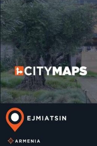 Cover of City Maps Ejmiatsin Armenia