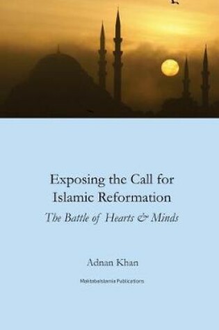 Cover of Exposing the call for Islamic reformation