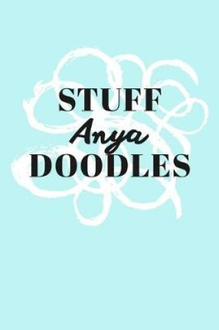 Cover of Stuff Anya Doodles