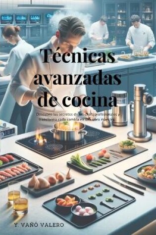 Cover of Técnicas avanzadas de cocina