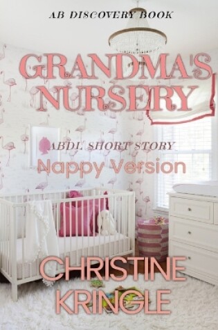 Cover of Grandma's Nursery (Nappy Version)