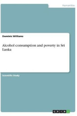 Cover of Alcohol consumption and poverty in Sri Lanka