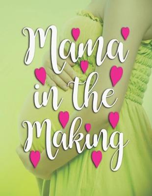 Book cover for Mama in the Making