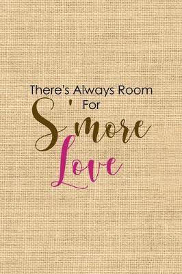 Book cover for There's Always Room For S'more Love