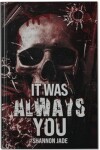 Book cover for It Was Always You