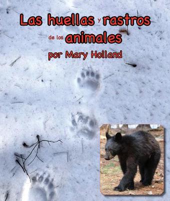 Book cover for Las Huellas Y Rastros de Los Animales