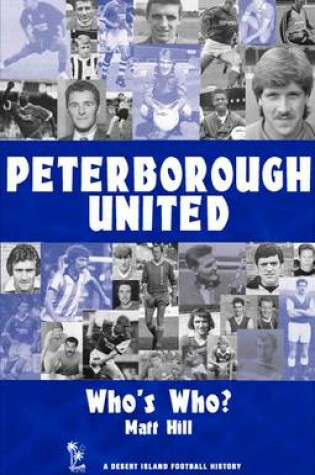 Cover of Peterborough United: Who's Who? 1960-2002