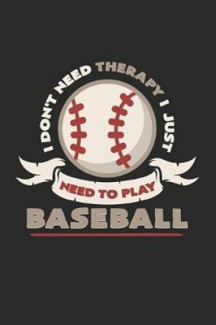 Cover of I need to play baseball