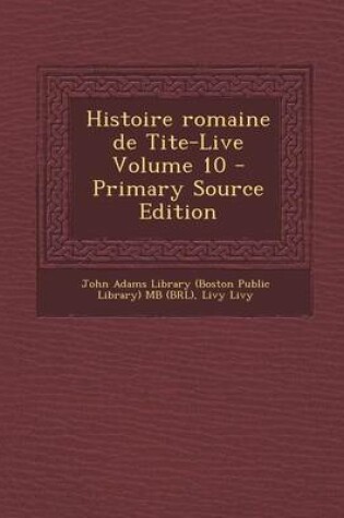 Cover of Histoire Romaine de Tite-Live Volume 10