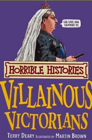 Cover of Horrible Histories: Villainous Victorians: Reissue