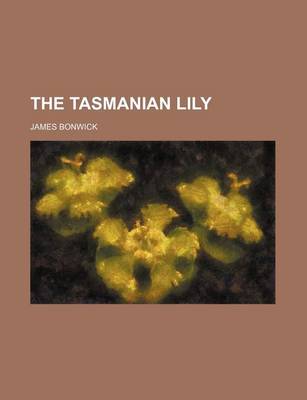 Book cover for The Tasmanian Lily