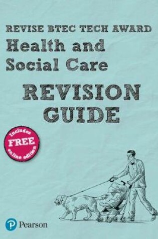 Cover of Revise BTEC Tech Award Health and Social Care Revision Guide