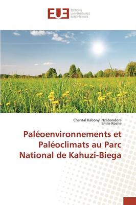 Cover of Paleoenvironnements Et Paleoclimats Au Parc National de Kahuzi-Biega