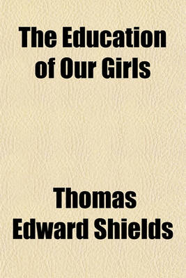 Book cover for The Education of Our Girls