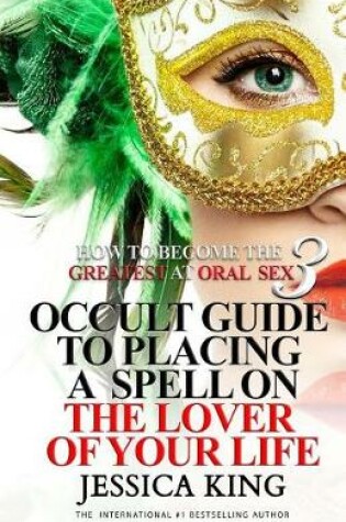 Cover of How to Become the Greatest at Oral Sex 3