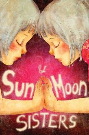 Cover of Sun and Moon Sisters