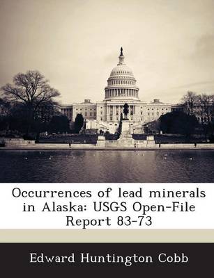 Book cover for Occurrences of Lead Minerals in Alaska