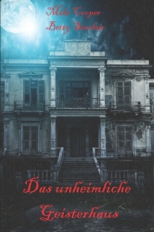 Cover of Das unheimliche Geisterhaus