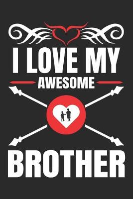 Book cover for I Love My Awesome Brother