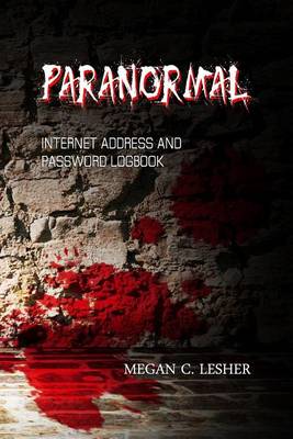 Book cover for PARANORMAL - Internet Address and Password Logbook