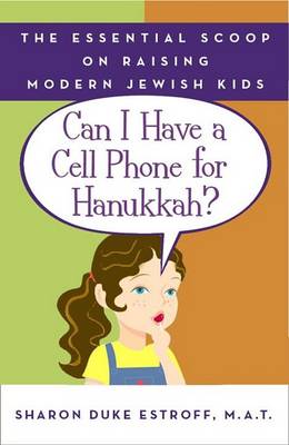 Book cover for Can I Have A Cell Phone For Hanukkah?