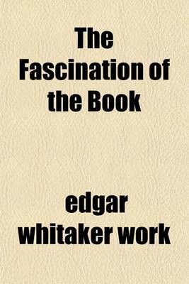 Book cover for The Fascination of the Book