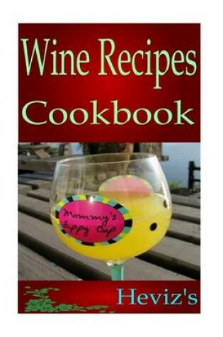 Cover of Most Popular Wine Recipes