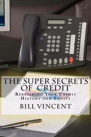 Cover of The Super Secrets of Credit