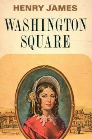 Cover of Washington Square (Annotated)