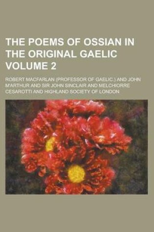 Cover of The Poems of Ossian in the Original Gaelic Volume 2