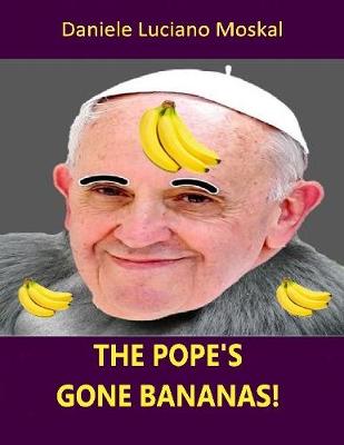 Book cover for The Pope's Gone Bananas