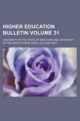 Cover of Higher Education Bulletin Volume 31