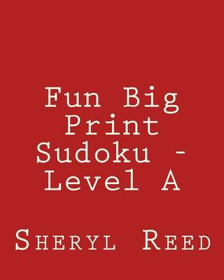 Book cover for Fun Big Print Sudoku - Level A