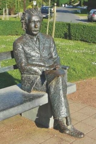 Cover of Albert Einstein Statue Sitting on a Bench - Blank Lined Notebook