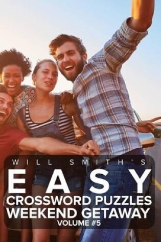 Cover of Easy Crossword Puzzles Weekend Getaway - Volume 5