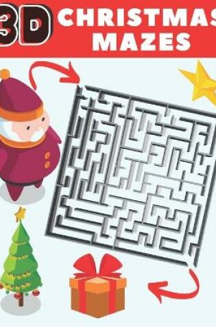 Cover of 3D Christmas Mazes