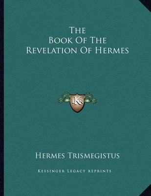 Book cover for The Book of the Revelation of Hermes