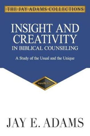 Cover of Insight and Creativity in Biblical Counseling