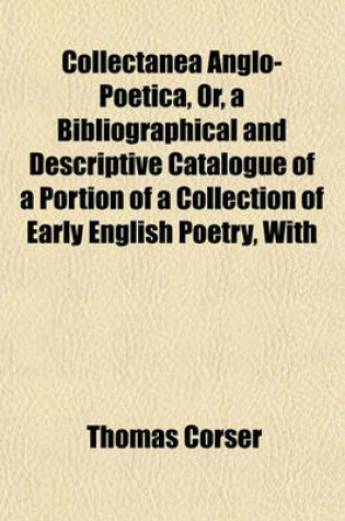 Cover of Collectanea Anglo-Poetica (Volume 10)