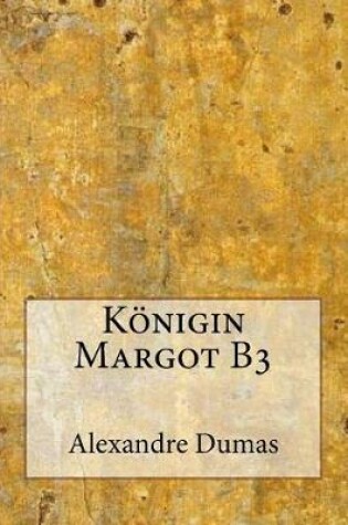 Cover of Konigin Margot B3