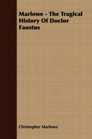 Cover of Marlowe - The Tragical History Of Doctor Faustus