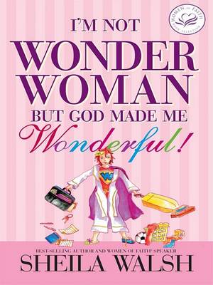 Book cover for I'm Not Wonder Woman But God Made Me Wonderful!