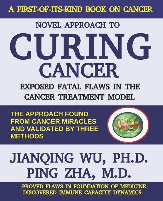 Cover of Novel Approach to Curing Cancer