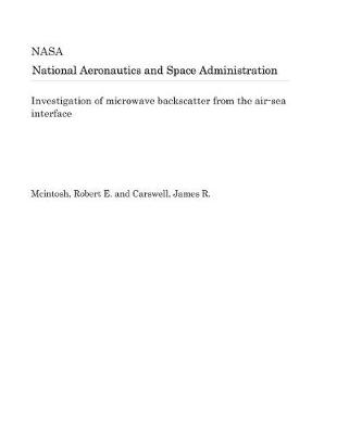 Book cover for Investigation of Microwave Backscatter from the Air-Sea Interface