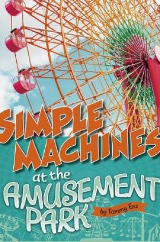 Cover of Simple Machines at the Amusement Park