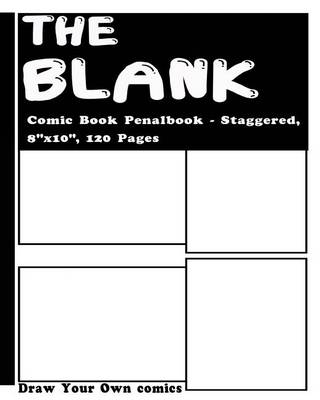 Book cover for The Blank Comic Book Panelbook - Staggered, 8"x10", 120 Pages