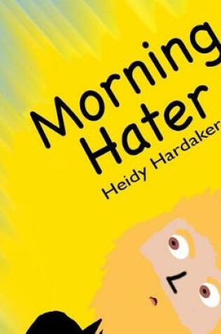 Cover of Morning Hater