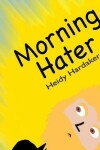 Book cover for Morning Hater