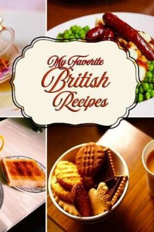 Cover of My Favorite British Recipes